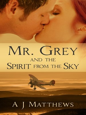 cover image of Mr. Grey and the Spirit from the Sky